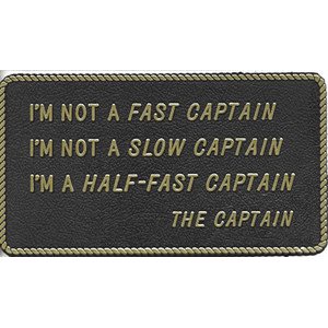 FUN PLATE "I'M NOT A FAST CAPTAIN"