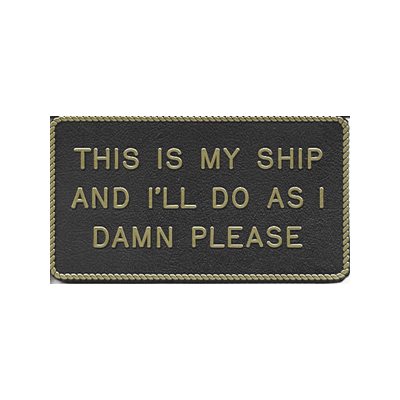PLAQUE "THIS IS MY SHIP"